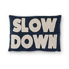 "Slow Down" Appliqued Linen Pillow