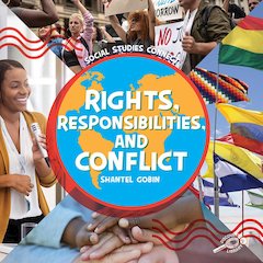 Rights, Responsibilities, and Conflict Hardcover