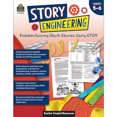 Story Engineering: Problem-Solving Short Stories Using STEM, Grade 5-6