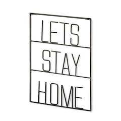 Let's Stay Home Sign