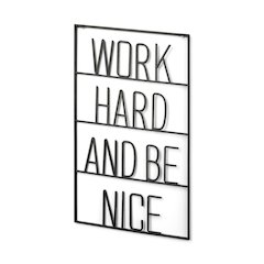 Work Hard and Be Nice Sign