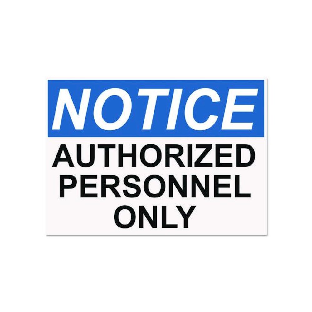 OSHA Safety Signs, NOTICE AUTHORIZED PERSONNEL ONLY, White/Blue/Black, 10 x 14. Picture 1
