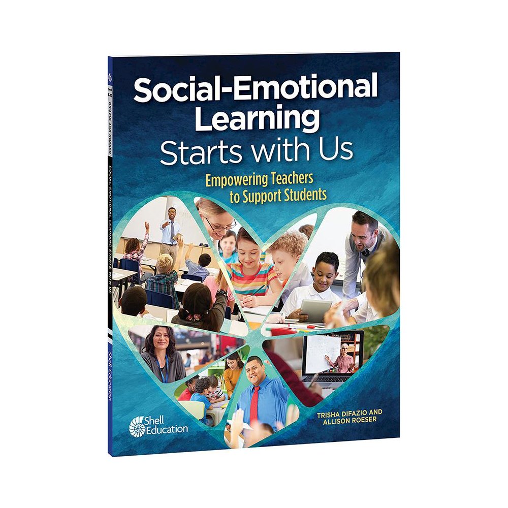 Social-Emotional Learning Starts With Us Empowering Teachers to Support Students. Picture 2