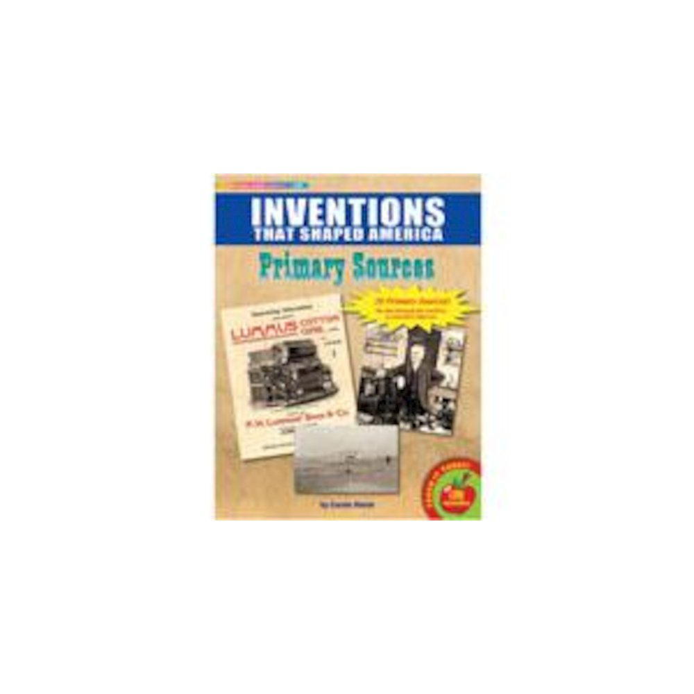 Primary Sources Inventions That, Shaped America. Picture 2