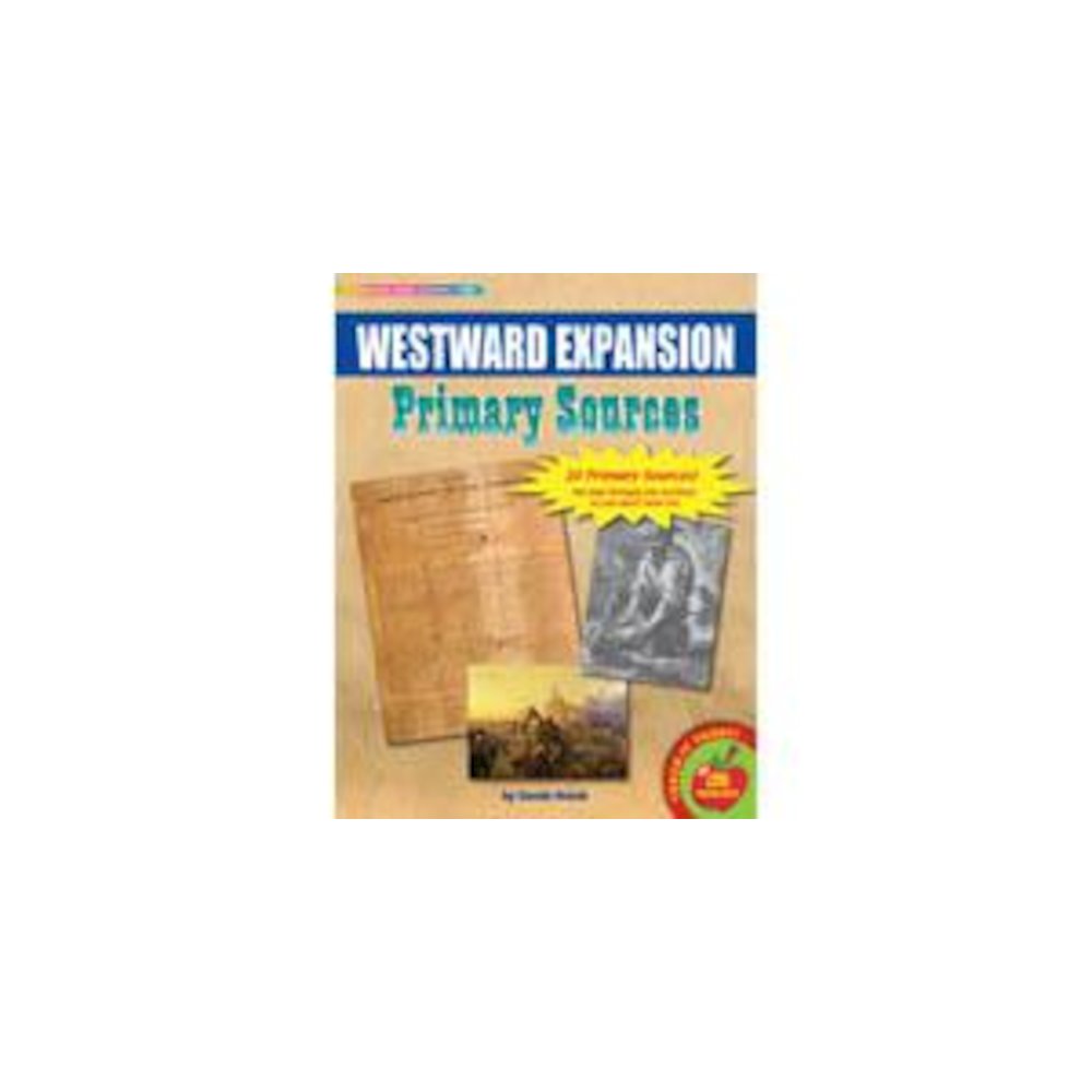 Primary Sources Westward Expansion, Movement. Picture 2