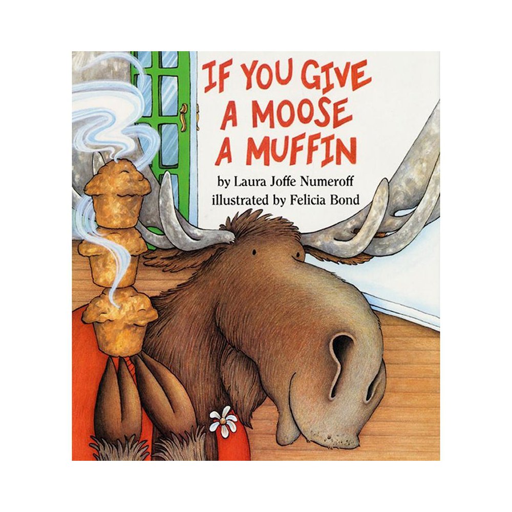 IF YOU GIVE A MOOSE A MUFFIN. Picture 1