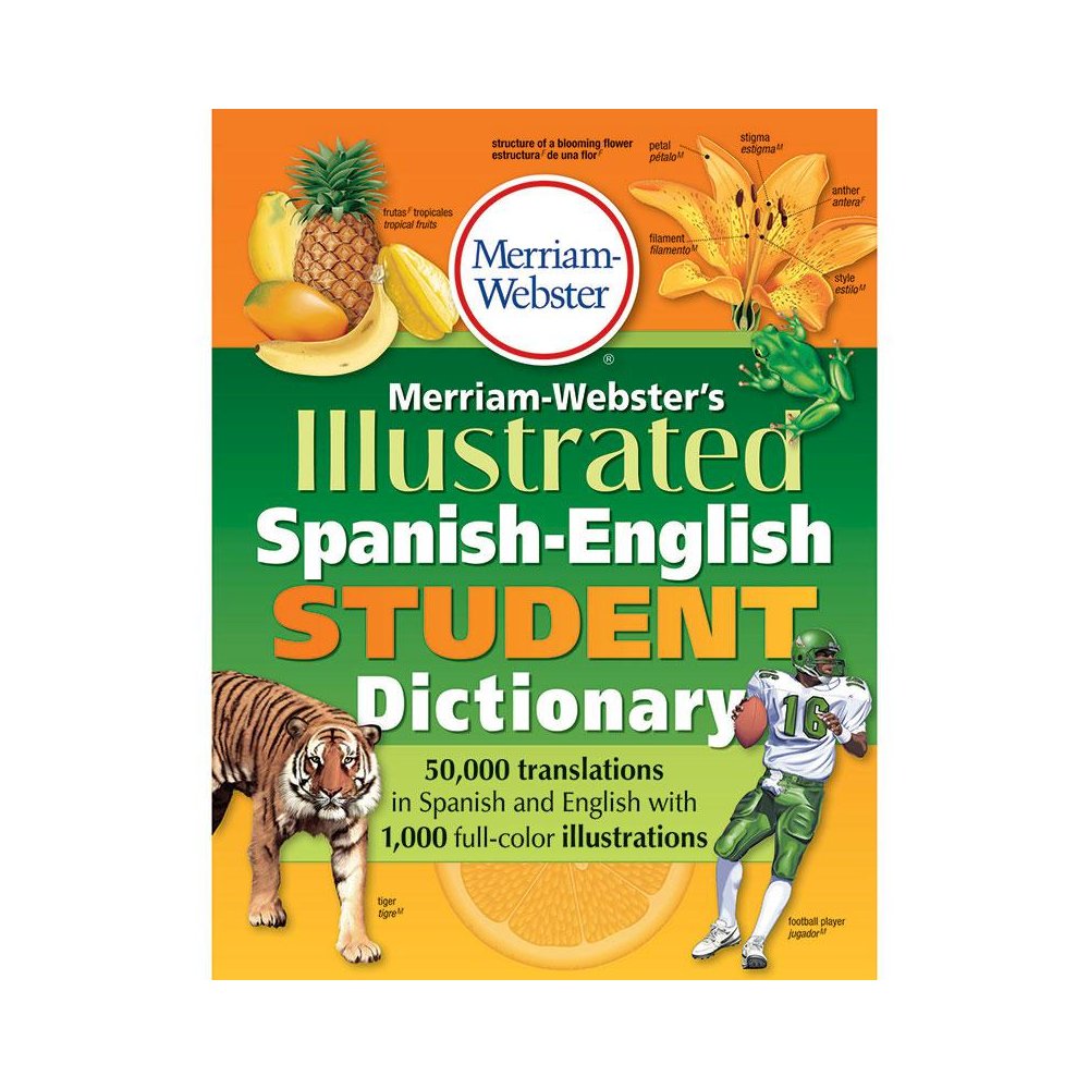 MERRIAM WEBSTERS ILLUSTRATED SPANISH ENGLISH STUDENT DICTIONARY. Picture 1