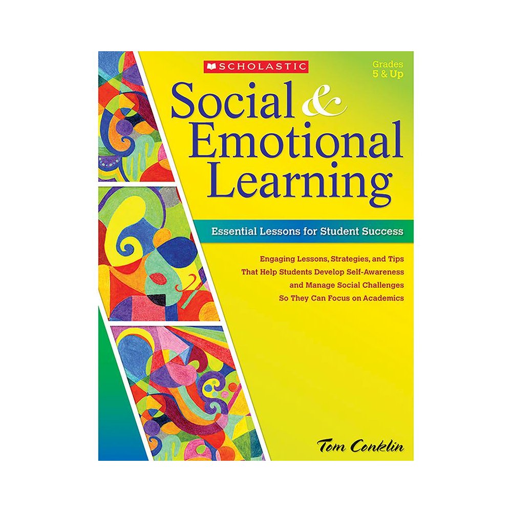 Social and Emotional Learning: Essential Lessons for Student Success. Picture 1