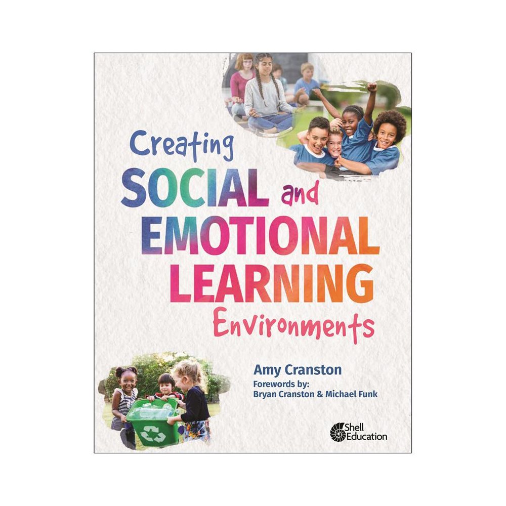 Creating Social and Emotional Learning Environments. Picture 1